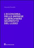 L'economia delle imprese alberghiere e segmento del lusso