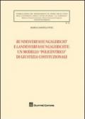 Bundesverfassungsgericht e Landesverfassungsgerichte: un modello «policentrico» di giustizia costituzionale