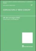 Agricoltura e «beni comuni». Atti del Convegno IDAIC (Lucera, 27-28 ottobre 2011)