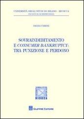 Sovraindebitamento e consumer bankruptcy. Tra punizione e perdono