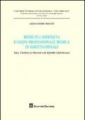 Medicina difensiva e colpa professionale medica in diritto penale. Tra teoria e prassi giurisprudenziale