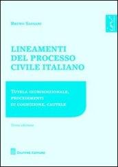 Lineamenti del processo civile italiano. Tutela giurisdizionale, procedimento di cognizione, cautele