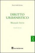 Diritto urbanistico. Manuale breve