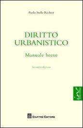 Diritto urbanistico. Manuale breve