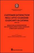 Customer satisfaction negli uffici giudiziari giudicanti di Catania. Analisi della soddisfazione dei cittadini utenti e degli avvocati e praticanti avvocati