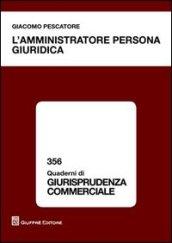 L'amministratore persona giuridica