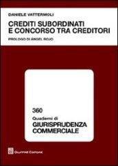 Crediti subordinati e concorso tra creditori