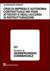 Crisi di impresa e autonomia contrattuale nei piani attestati e negli accordi di ristrutturazione