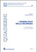 I diversi volti della sicurezza. Atti del Convegno (Milano, 4 giugno 2009)