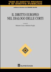 Il diritto europeo nel dialogo delle corti