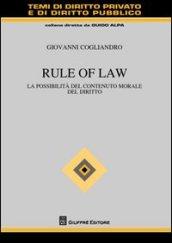 Rule of law. La possibilità del contenuto morale del diritto