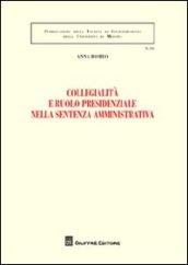 Collegialità e ruolo presidenziale nella sentenza amministrativa