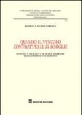 Quando il vincolo contrattuale si scioglie. Unicità e pluralità di temi e problemi nella prospettiva europea