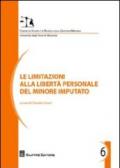 Le limitazioni alla libertà personale del minore imputato