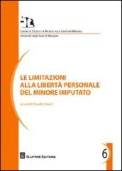 Le limitazioni alla libertà personale del minore imputato