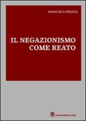 Il negazionismo come reato