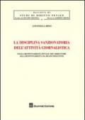 La disciplina sanzionatoria dell'attività giornalistica. Dalla responsabilità penale del direttore alla responsabilità da reato dell'ente