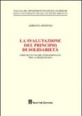 La svalutazione del principio di solidarietà. Crisi di un valore fondamentale per la democrazia