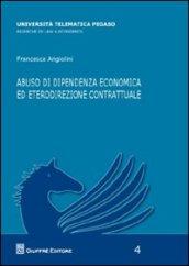 Abuso di dipendenza economica ed eterodirezionale contrattuale