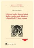 Il diritto di replica alle conclusioni degli avvocati generali della corte di giustizia dell'Unione Europea