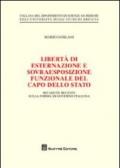 Libertà di esternazione e sovraesposizione funzionale del Capo dello Stato