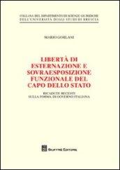 Libertà di esternazione e sovraesposizione funzionale del Capo dello Stato