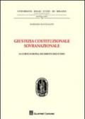 Giustizia costituzionale sovranazionale. La Corte europea dei diritti dell'uomo