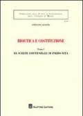 Bioetica e costituzione: Le scelte esistenziali di inizio-vita-Le scelte esistenziali di fine-vita