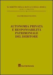 Autonomia privata e responsabilità patrimoniale del debitore