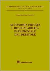 Autonomia privata e responsabilità patrimoniale del debitore