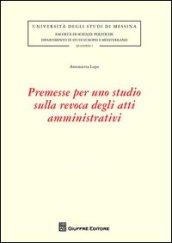 Premesse per uno studio sulla revoca degli atti amministrativi