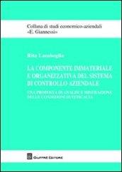 La componente immateriale e organizzativa del sistema di controllo aziendale. Una proposta di analisi e misurazione delle condizioni di efficacia