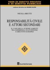 Responsabilità civile e attori secondari. Il caso della scheme liability tra esperienza statunitense e dibattito europeo