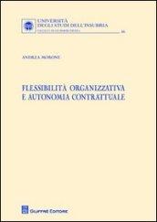 Flessibilita organizzativa e autonomia contrattuale