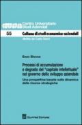 Processi di accumulazione e degrado del «capitale intellettuale» nel governo dello sviluppo aziendale. Una prospettiva basata sulla dinamica delle risorse strategich