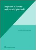 Impresa e lavoro nei servizi portuali