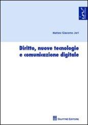 Diritto, nuove tecnologie e comunicazione digitale