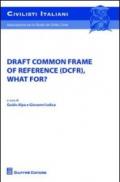 Draft common frame of reference (DCFR), what for?