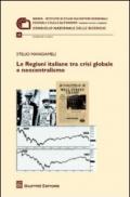 Le Regioni italiane tra crisi globale e neocentralismo