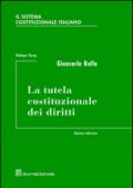 Il sistema costituzionale italiano. 3.La tutela costituzionale dei diritti