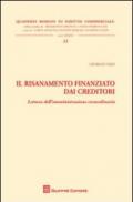 Il risanamento finanziato dai creditori. Lettura dell'amministrazione straordinaria