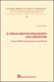 Il risanamento finanziato dai creditori. Lettura dell'amministrazione straordinaria