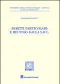 «Diritti particolari» e recesso dalla s.r.l.