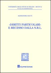 «Diritti particolari» e recesso dalla s.r.l.