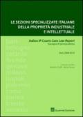 Le sezioni specializzate italiane della proprietà industriale e intellettuale. Italian IP Courts Case Law Report. Rassegna di giurisprudenza. Anni 2009-2010