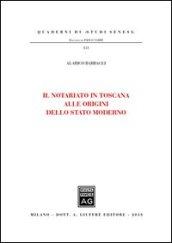 Il notariato in Toscana alle origini dello Stato moderno