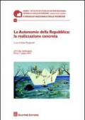 Le autonomie della Repubblica. La realizzazione concreta. Atti del Seminario (Roma, 11 giugno 2012)