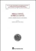 Nella città e per la città. I notai a Modena dal IX al XX secolo