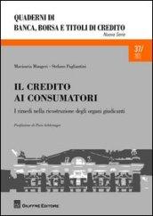 Il credito ai consumatori. I rimedi nella ricostruzione degli organi giudicanti