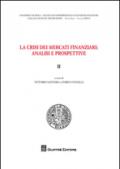 La crisi dei mercati finanziari. Analisi e prospettive: 2